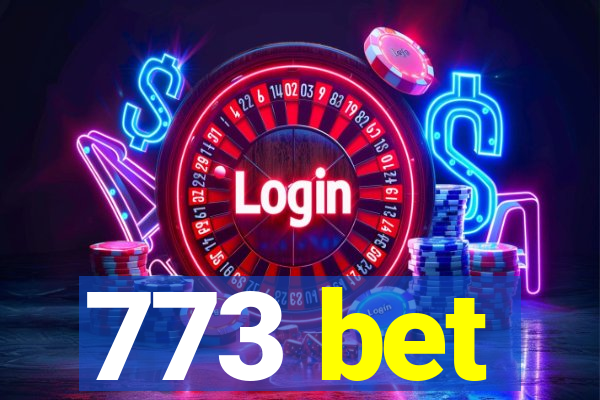 773 bet